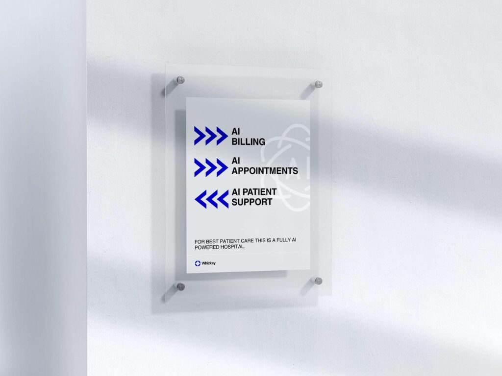 Hospital sign showcasing AI billing, AI appointments, and AI patient support by Whizkey